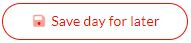 save day for later button.JPG